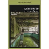 GUILLERMO ZAPATA | Animales de costumbres