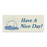 Sticker vinilo "Have a nice day"