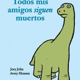 JORY JOHN y AVERY MONSEN| Todos mis amigos siguen muertos