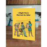 Postal "I Might Have Married An Idiot"