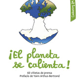 El planeta se calienta: 60 viñetas de prensa