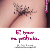 El sexo en portada: 60 viñetas de prensa