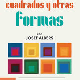 Cuadrados y otras formas con Josef Albers