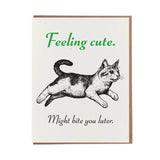 Postal "Feeling cute (might bite you later)"