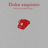 SOPHIE CALLE | Dolor exquisito