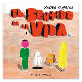 XAVIER ALMEIDA | El sentido de la vida