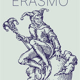 ERASMO | Elogio de la locura