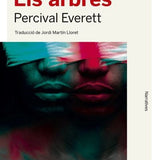 PERCIVAL EVERETT | Els arbres