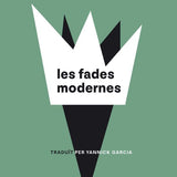 CLARE POLLARD | les fades modernes