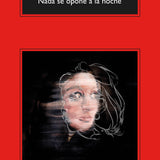 DELPHINE DE VIGAN | Nada se opone a la noche