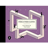 TOM GAULD | Física para gatos