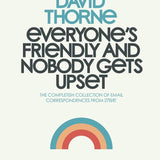 DAVID THORNE | Everyone's friendly and nobody gets upset