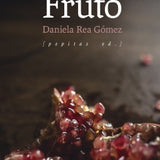 DANIELA REA GÓMEZ | Fruto