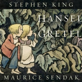 STEPHEN KING, MAURICE SENDAK | Hansel y Gretel