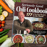 Seriously Good Chili Cookbook