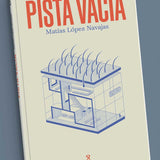 MATÍAS LÓPEZ NAVAJAS | Pista vacía