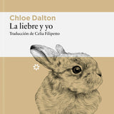 CHLOE DALTON | La liebre y yo