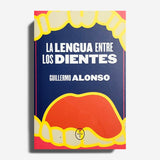 GUILLERMO ALONSO | La lengua entre los dientes