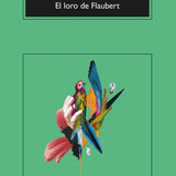 JULIAN BARNES | El loro de Flaubert