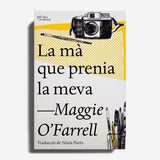 MAGGIE O'FARRELL | La mà que prenia la meva