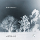 MAITE DONO | Ninfa pobre