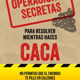 VV.AA. | Operaciones secretas para resolver mientras haces caca