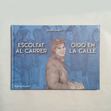 JAUME MARTÍ | Escoltat al carrer / Oído en la calle