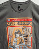 Camiseta "Cure for stupid people"