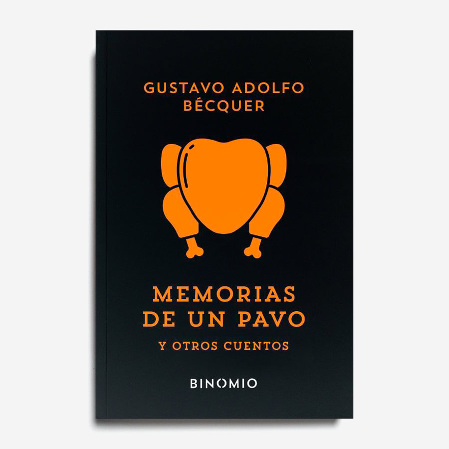 GUSTAVO ADOLFO BÉCQUER | Memorias de un pavo y otros cuentos