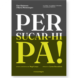 LLUC QUINTANA, MARTA MONTENEGRO | Per sucar-hi pa!