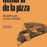 LUCA CESARI | Historia de la pizza. De Nápoles a Hollywood