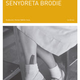MURIEL SPARK | La plenitud de la senyoreta Brodie