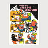 JUMBO PRESS | Print "Sólo necesito salir por un cafecito"