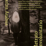MARINA AZAHUA | Retrato involuntario