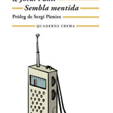 M. OTERO, I. PUJADAS & J. PUNTÍ | Sembla mentida