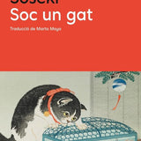 NATSUME SOSEKI | Soc un gat