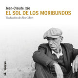 JEAN-CLAUDE IZZO | El sol de los moribundos