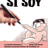 DAVID RAMÍREZ | Sí soy
