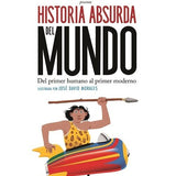 Historia Absurda del mundo