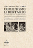 Los caminos del comunismo libertario en España (1868-1910)