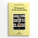 PAULINE DREYFUS | El banquete de las barricadas