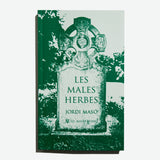 JORDI MASÓ | Les Males Herbes
