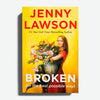 JENNY LAWSON | Broken (in the best possible way)