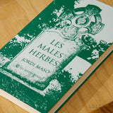 JORDI MASÓ | Les Males Herbes