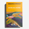 VIRGINIA WOOLF | Entre els actes