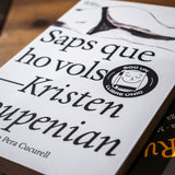 KRISTEN ROUPENIAN | Saps que ho vols