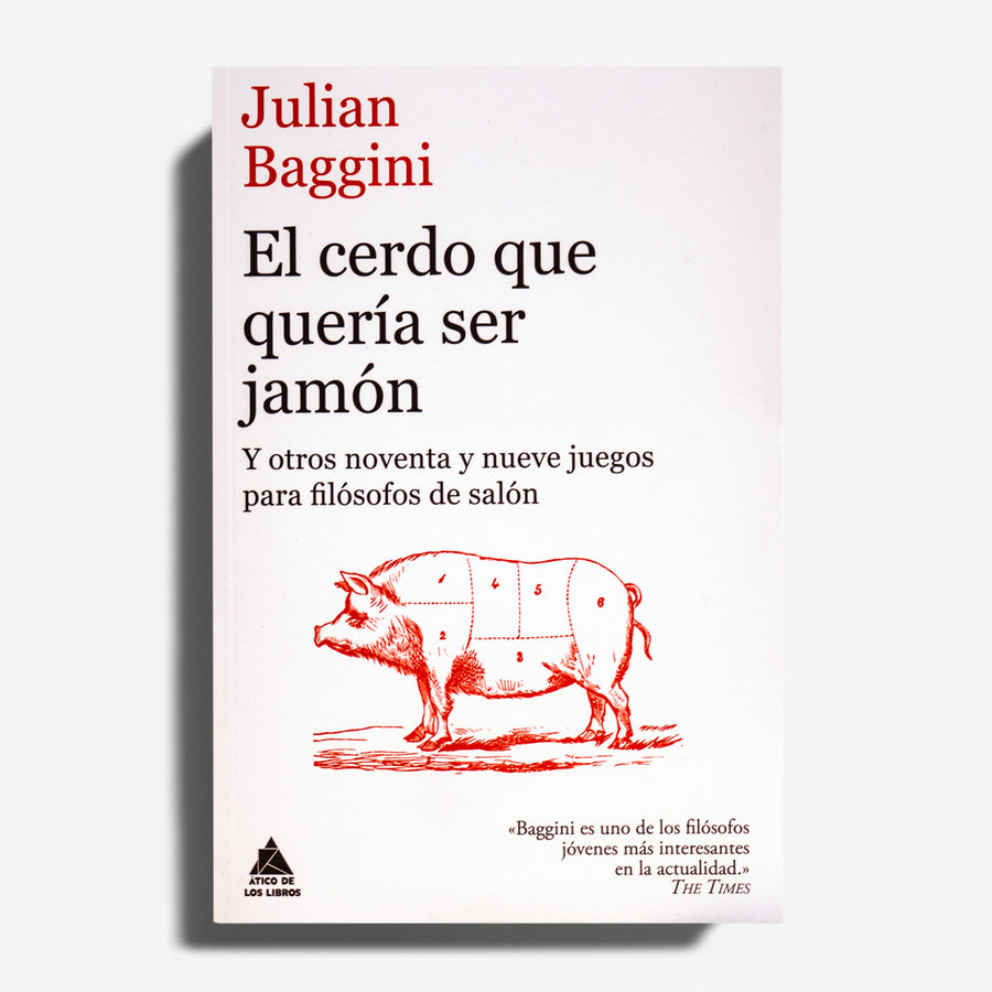 JULIAN BAGGINI | El cerdo que quería ser jamón