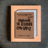MIGUEL BUSTOS | Humor se escribe con lápiz. Un libro de chistes malos de Miguel Bustos