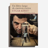 ETGAR KERET | Un libro largo de cuentos cortos