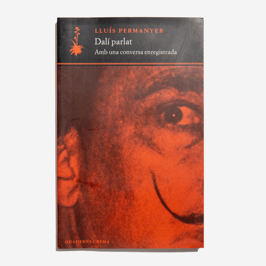 LLUÍS PERMANYER | Dalí parlat. Amb una conversa enregistrada